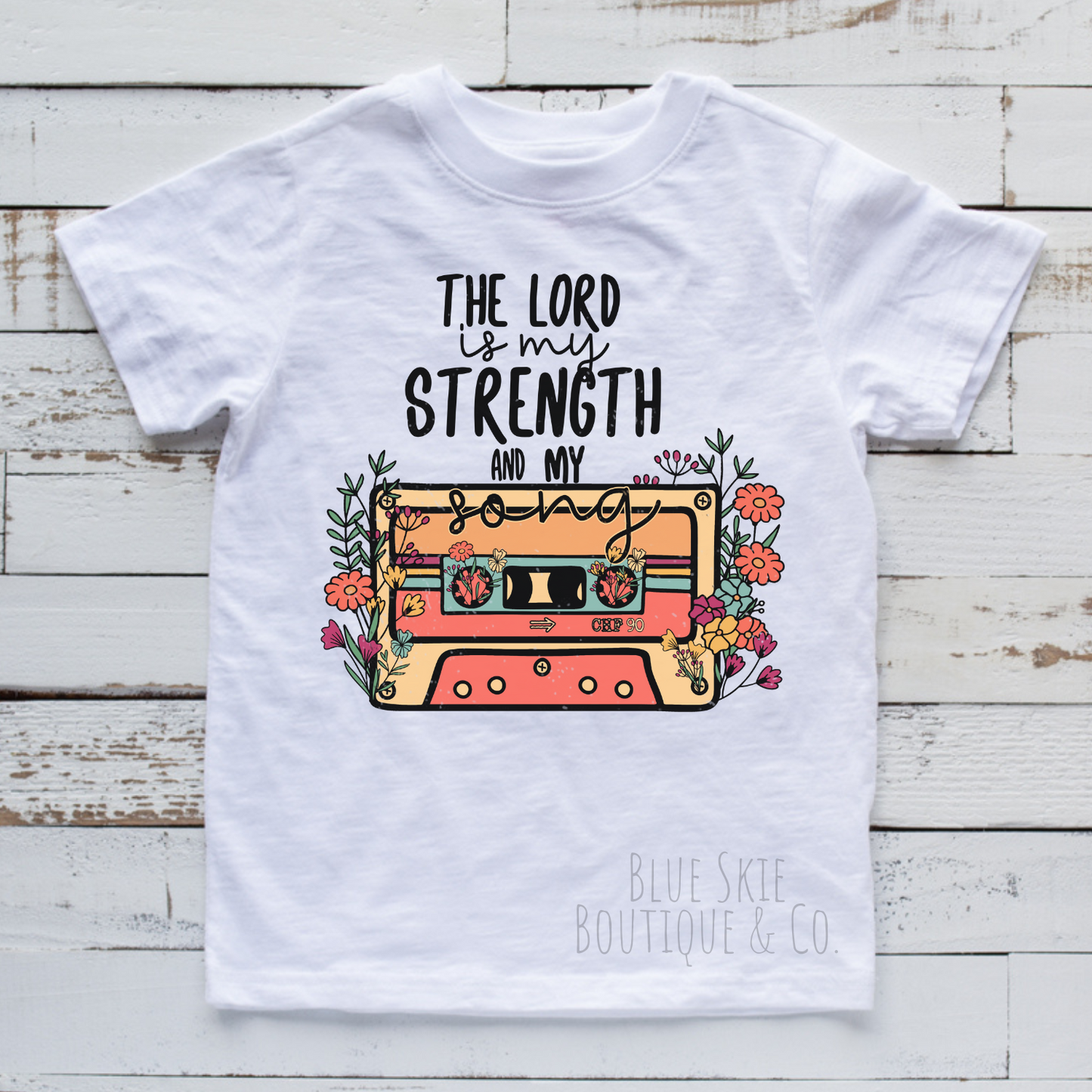 THE LORD IS MY STRENGTH TEE