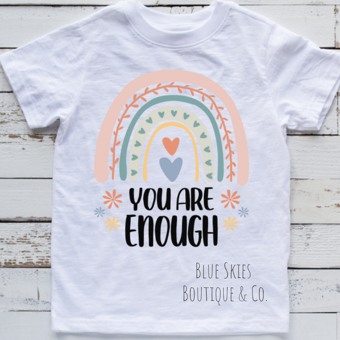 YOU ARE ENOUGH TEE