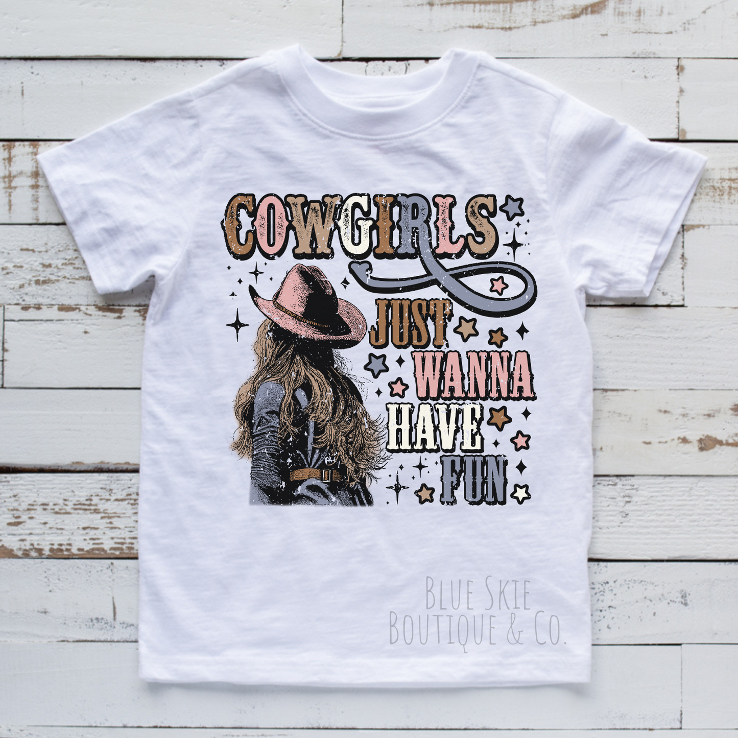 COWGIRLS JUST WANNA HAVE FUN TEE