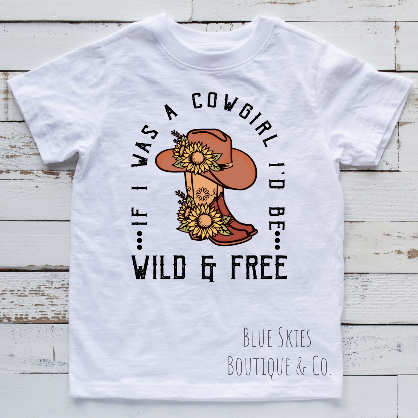 IF I WAS A COWGIRL TEE