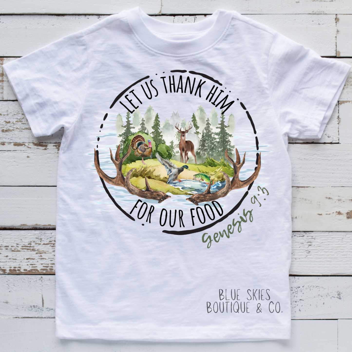 LET US THANK HIM FOR OUR FOOD TEE