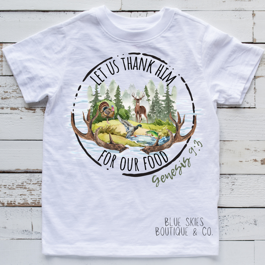 LET US THANK HIM FOR OUR FOOD TEE